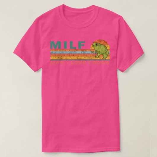 MILF Man I Love Frogs 2 T-shirt (Design voorkant)