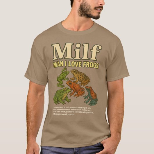 MILF Man I Love Frogs Shirt Volwassen Humor Gezegd (Voorkant)