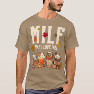 MILF Man I Love Herfst Pumpkin Spice Coffee Halowe T-shirt