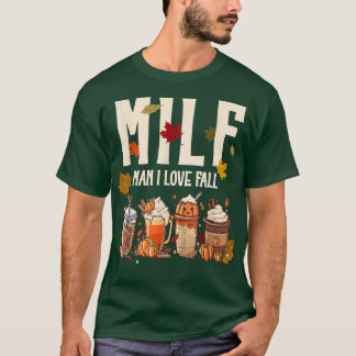 MILF Man I Love Herfst Pumpkin Spice Coffee Halowe T-shirt