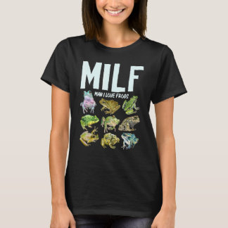 Milf Man I Love Kikkikker T-shirt