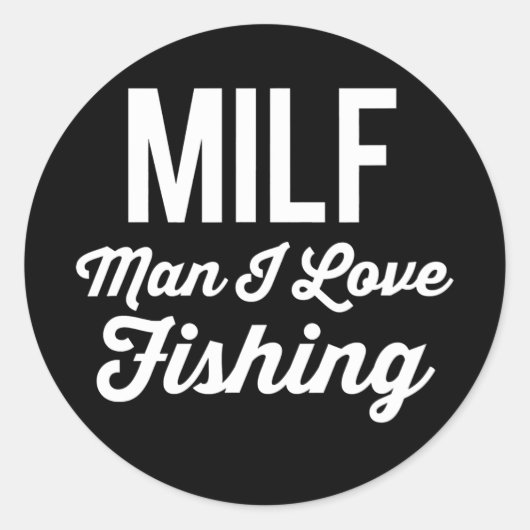 MILF Man I Love Vist Funny Vissen Fishermen Ronde Sticker (Voorkant)