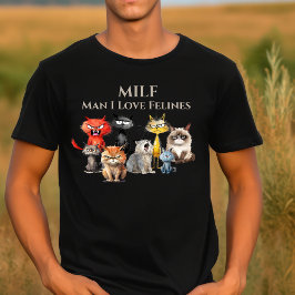 MILF Man Ik hou van Felines Cats Kat Schattige T-shirt
