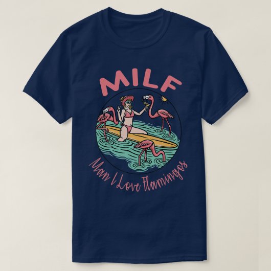 Milf Man Ik hou van flamingos Funny strand T-shirt (Design voorkant)