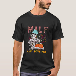 MILF Man Ik hou van Herfst Funny Spooky Skeleton P T-shirt