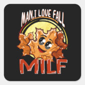 Milf, Man Ik hou van Herfst, Herfst Schattige blad Vierkante Sticker (Voorkant)