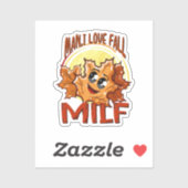 Milf, Man Ik hou van Herfst, Herfst Seizoensgebond Sticker (Vel)