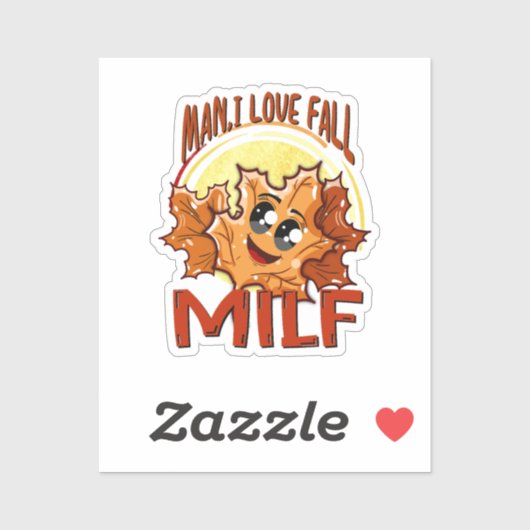Milf, Man Ik hou van Herfst, Herfst Seizoensgebond Sticker (Vel)