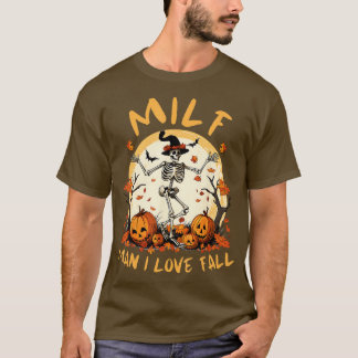 Milf Man Ik hou van Herfst Pompoen Halloween Skele T-shirt