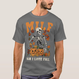 MILF Man Ik hou van Herfst Pompoen Skelet Skull Ha T-shirt