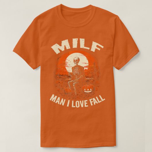 MILF Man Ik hou van Herfst Skelet Pompoen Herfst H T-shirt (Design voorkant)