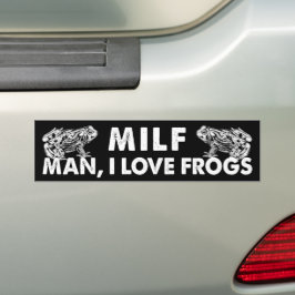 MILF-man Ik hou van kikkers, grappige Bumpersticke Bumpersticker