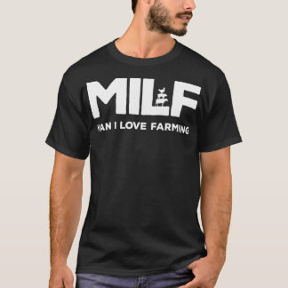 Milf Man Ik hou van landbouw T-shirt