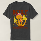 Milf Man Ik hou van schimmels T-shirt (Design voorkant)
