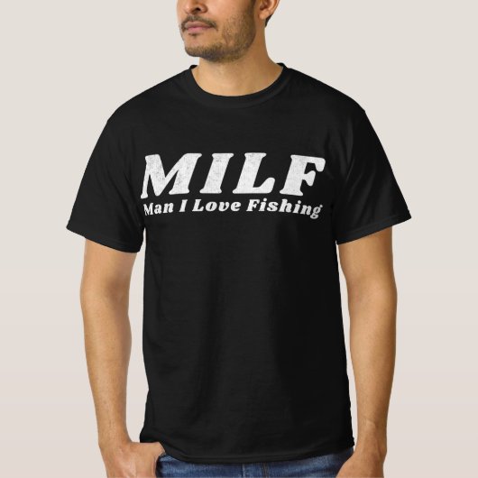 MILF Man waar ik van hou Vist T-shirt (Voorkant)