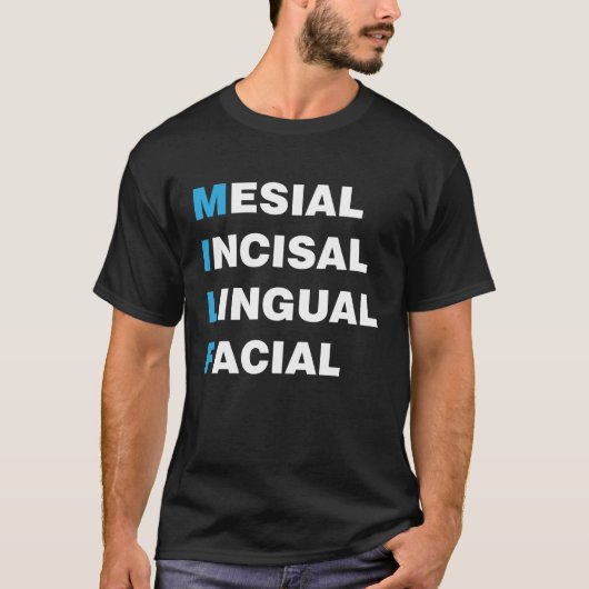 Milf - Mesial Incisal Lingual Facial T-shirt (Voorkant)