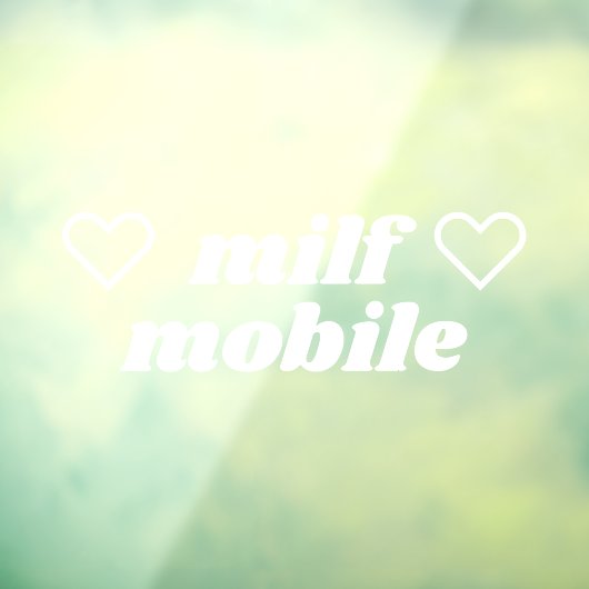 MILF Mobiel Wit Slogan Grappige Sexy Moeder Auto Raamsticker (Vel 3)