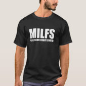 MILFS Man I Love Funnys Humorous Cool Statement Pu T-shirt (Voorkant)