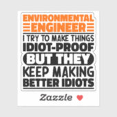 Milieu-ingenieur Ik probeer dingen grappig te make Sticker (Vel)
