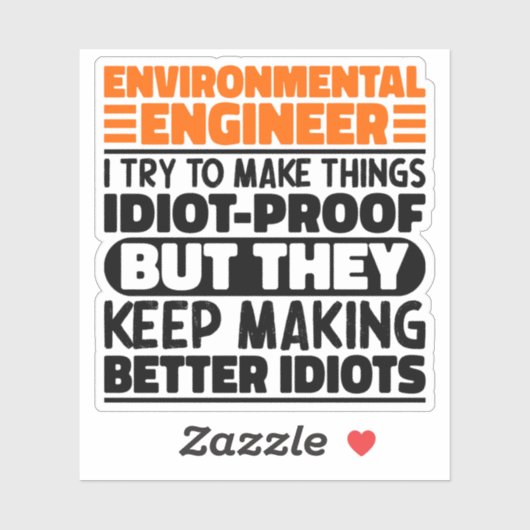 Milieu-ingenieur Ik probeer dingen grappig te make Sticker (Vel)