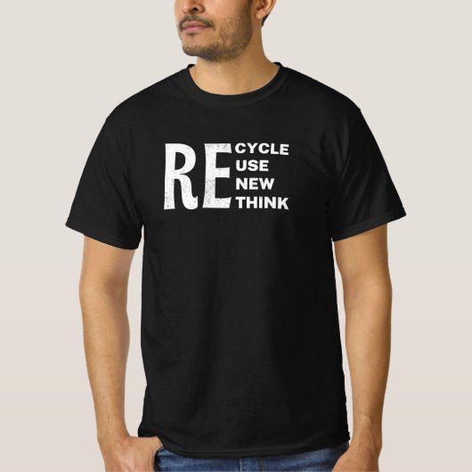 Milieu Recyclen Hergebruik Hernieuwen Herdenken T-shirt (Voorkant)