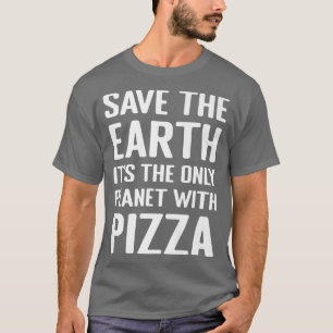 Milieuactivist Pizza Lover T-shirt Funny Quote