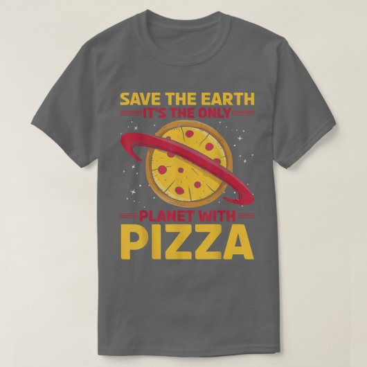 Milieuactivist Pizza Lover T-shirt Funny Quote (Design voorkant)