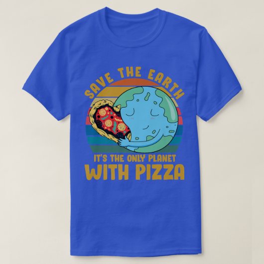 Milieuactivist Pizza minnaar t-shirt Funny Quote (Design voorkant)