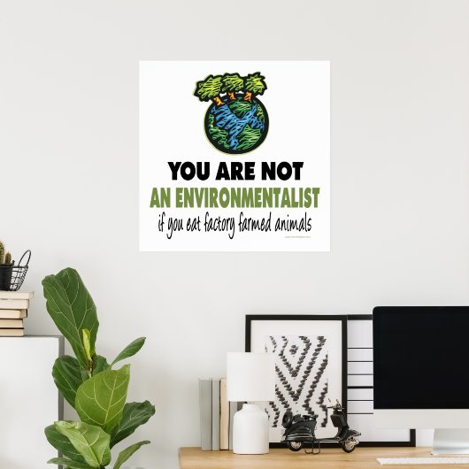 Milieuactiviste = Vegan, vegetariër Poster (Thuiskantoor)