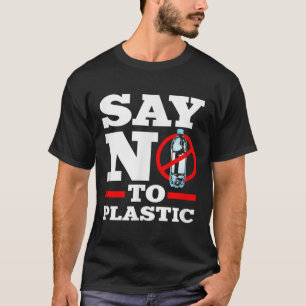 Milieubescherming Klimaatbescherming Zeg Nee T-shirt