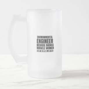Milieuingenieur omdat wondermiddel in een badass matglas bierpul