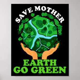 Milieuvriendelijke ecoloog opslag Moeder Aarde Ga Poster
