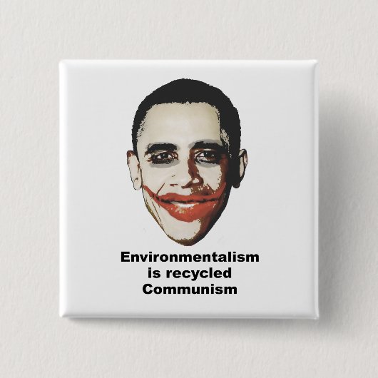 Milieuvriendelijkheid is gerecycleerd communisme vierkante button 5,1 cm (Voorkant)