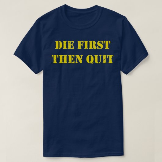 Militair sterft eerst en dan stopt het veteraan t-shirt (Design voorkant)