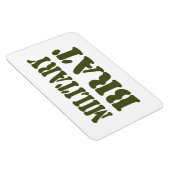 MILITAIRE BRAT MAGNEET (Rechterzijde)
