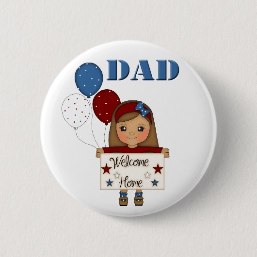 Militaire vader Welkom Thuis Button (meisje) (Voorkant)