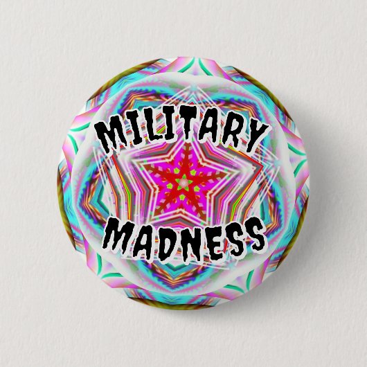 MILITAIRE WAANZIN ( u kunt de woorden wijzigen ) Ronde Button 5,7 Cm (Voorkant)