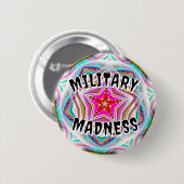 MILITAIRE WAANZIN ( u kunt de woorden wijzigen ) Ronde Button 5,7 Cm (Voorkant /achterkant)