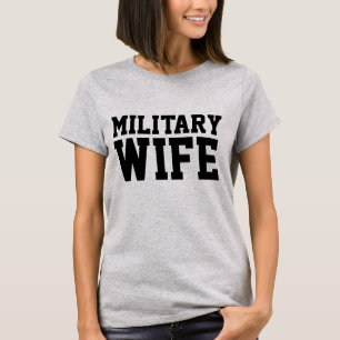 MILITAIRE WIFE T-shirts