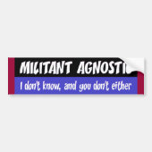 militante agnost bumpersticker (Voorkant)