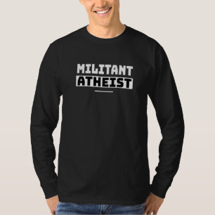 Militante atheïst - atheïsme anti-religie goddeloo t-shirt