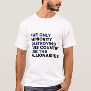 Miljardairs vernietigen politiek Shirt