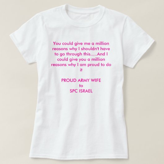 miljoen redenen aangepast t-shirt (Design voorkant)