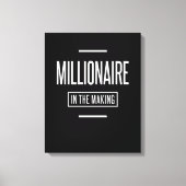 Miljonair in het Motivatie Making-bedrijf Canvas Afdruk (Voorkant)