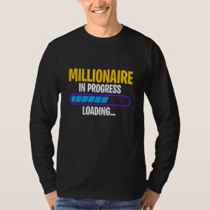 Miljonair in Uitvoering Geld Winst Succes Rijkdom  T-shirt