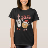 Milk And Cookies Tis The Season Holiday  T-shirt (Voorkant)
