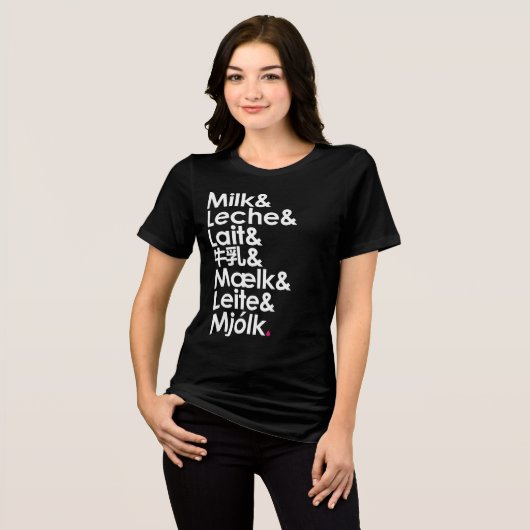 Milk Is Our Love Language Tri-Blend Shirt (Voorkant volledig)