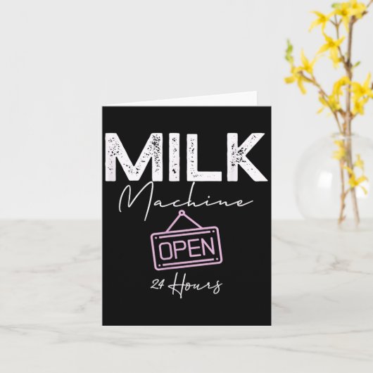 Milk Machine Open 24 Hours Funny Breastfeeding New Kaart (Gele Bloem)