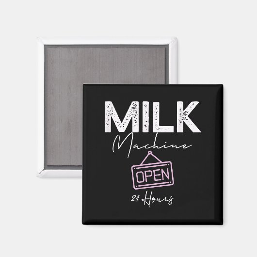 Milk Machine Open 24 Hours Funny Breastfeeding New Magneet (Voorkant / Achterkant)