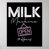 Milk Machine Open 24 Hours Funny Breastfeeding New Poster (Voorkant)